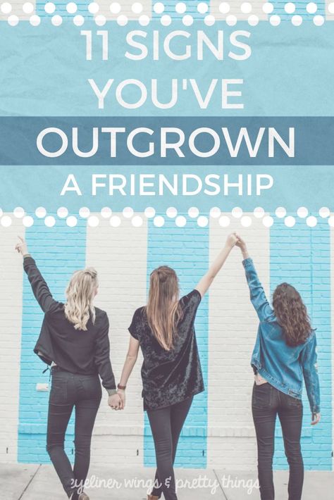 11 signs you've outgrown a friendship Eyeliner Wings, Best Friend Relationship, Friendship Group, Ex Best Friend, Post Grad Life, College Advice, Life Group, Time To Move On, Career Advancement