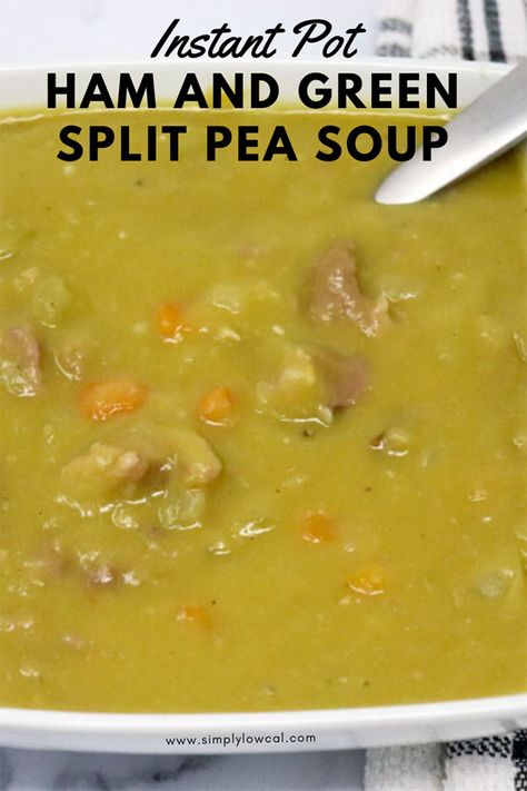 Kid Friendly Soup Recipes, Green Split Pea Soup, Instant Pot Ham, Spring Soup Recipes, Low Calorie Soup Recipe, Summer Soup Recipes, Ham And Bean, Green Split Peas, Good Soup