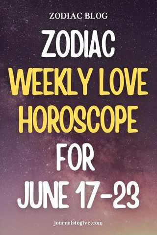 Weekly Horoscope: June 17 - June 23 – journalstogive June Zodiac Sign, June Horoscope, Gratitude Journal Printable, Zodiac Journal, Weekly Horoscope, Relationship Blogs, Astrological Signs, Love Horoscope, Zodiac Signs Horoscope