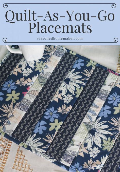 Easy Quilt As You Go Placemats - The Seasoned Homemaker Quilt Placemats, Easy Placemats, Quilted Placemat Patterns, Quilt Easy, Quilting Methods, Easy Quilt, Place Mats Quilted, Placemats Patterns, Quilt As You Go