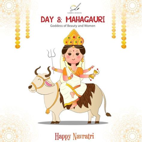 Navarathri Wishes Images, Navratri Goddess Images, Day 7 Navratri Goddess, Day 8 Navratri Goddess, Navratri Day 1 To 9, Navaratri Poster, Goddess Mahagauri, Navratri Day 8, Nava Durga