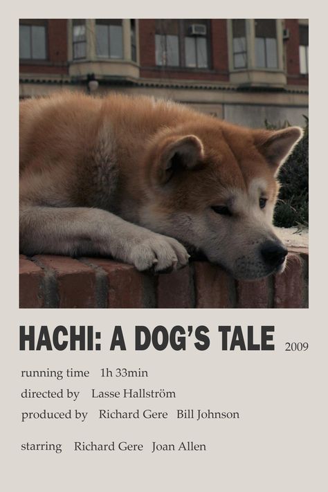 Hachiko Movie, Hachi A Dogs Tale, Polaroid Movie Poster, A Dogs Purpose, Romcom Movies, Indie Movie Posters, A Dog's Tale, Dog Day Afternoon, Dog Movies