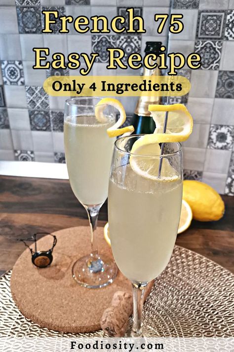 Check my recipe to see how easy it is to make a good French 75 Drink! French 75 Drink, French 75 Recipe, French 75 Cocktail Recipes, French Cocktails, French 75 Cocktail, Champagne Drinks, Winter Celebration, Gin Lemon, French 75