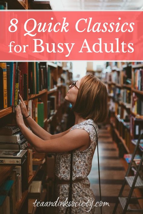 8 Quick Classics for Busy Adults - Tea and Ink Society Spring Books, Great Books To Read, Reading Rainbow, Busy People, Book Tshirts, Reading Challenge, Books Young Adult, Book Blogger, Popular Books