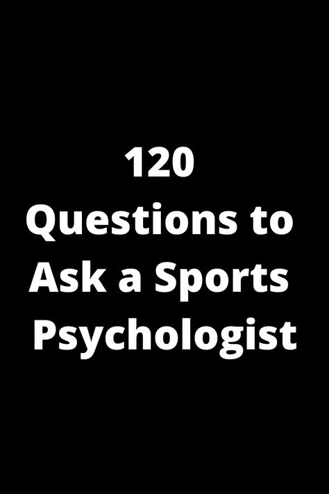 Explore the fascinating world of sports psychology with these 120 thought-provoking questions to ask a sports psychologist. Gain insight into mental strategies, performance optimization, and athlete well-being. Whether you're an athlete seeking self-improvement or a curious mind interested in the inner workings of athletic success, this extensive list will deepen your understanding of this field. Delve into topics like motivation, resilience, goal setting, and more as you navigate the complexiti Psychological Questions To Ask, Psychological Questions, Sports Psychologist, Benefits Of Sports, Sports Psychology, Team Goals, List Of Questions, Career Guidance, Mental Training