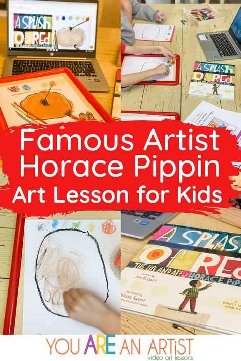 Horace Pippin Art Projects For Kids, Art Lessons Based On Famous Artists, Black Artist Lessons For Kids, Artist Study, Horace Pippin, Artist Project, Artists For Kids, Art Lessons For Kids, Homeschool Lesson