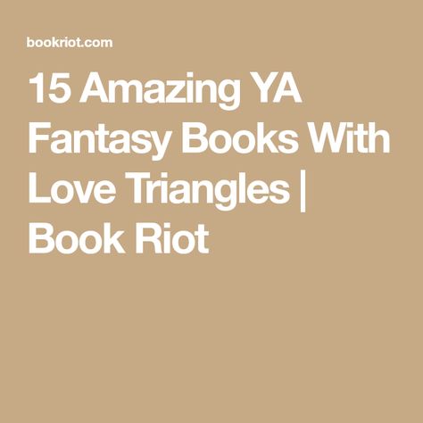 Books With Love Triangles, Love Triangle Books, Love Triangle Romance Books, Fantasy Love Story Books, Best Romantasy Books, Best Steamy Fantasy Books, Renee Ahdieh, Ya Fantasy Books, Victoria Aveyard