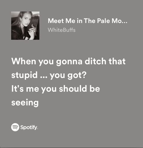 “when you gonna ditch that stupid you got? it’s me you should be seeing” In The Pale Moonlight, Quotes Lyrics, Yours Lyrics, Lights Camera Action, Just Lyrics, Frank Ocean, You Get It, File Cabinet, Love Languages