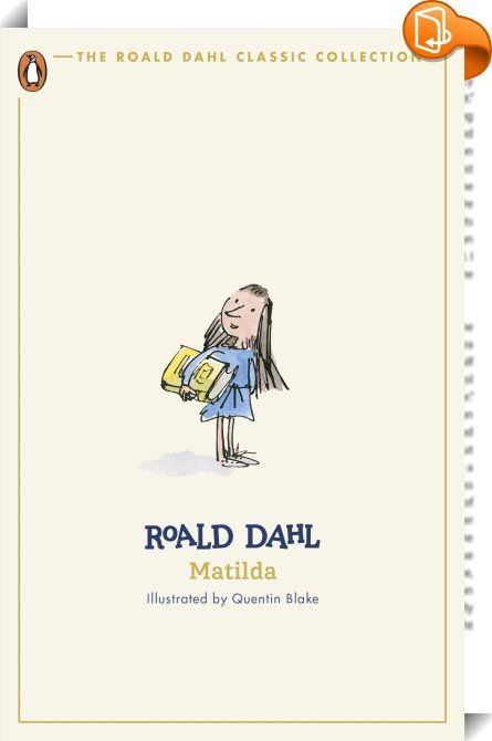 Matilda 
 :  ‘There is some kind of magic in you somewhere.’This beautiful edition of Matilda, part of The Roald Dahl Classic Collection, features official archive material from the Roald Dahl Museum and is perfect for Dahl fans old and new.So, enter a world where invention and mischief can be found on every page and where magic might be at the very tips of your fingers . . .The Roald Dahl Classic Collection reinstates the versions of Dahl’s books that were published before the 2022 P... Matilda Roald Dahl, Harry Potter Kids, Quentin Blake, Penguin Classics, Order Book, Books For Boys, Penguin Random House, Reading Corner, Roald Dahl