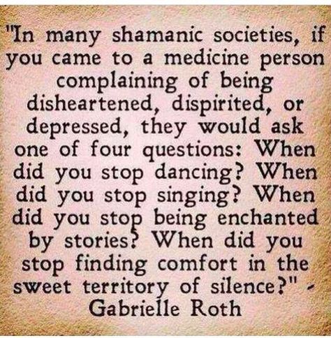 When did you stop dancing? When did you stop singing? When did you stop being enchanted by stories? When did you stop finding comfort in the territory of science? Wild Women Sisterhood, Shamanic Healing, Motiverende Quotes, Positive Inspiration, Wild Woman, Akita, Energy Healing, The Words, Wise Words