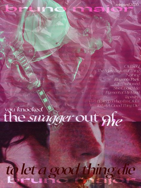 you knocked the swagger out of me to let a good thing die album poster regents park song Bruno Major Poster, Bruno Major, Regents Park, Old Soul, Knock Knock, Good Things, Let It Be, Songs, Movie Posters