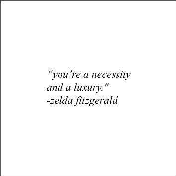 zelda fitzgerald Zelda Fitzgerald Quotes, Zelda Fitzgerald, Fitzgerald Quotes, Luxury Quotes, Admit It, Sweet Words, Wonderful Words, Pretty Words, The Window