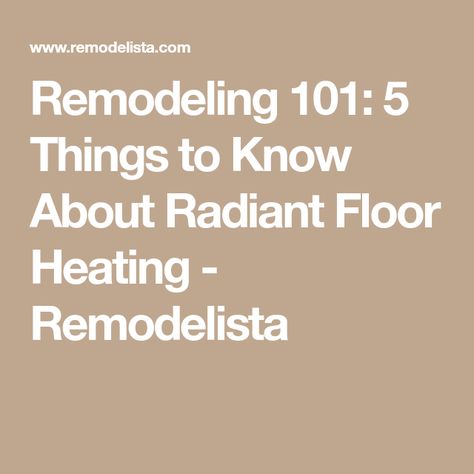 Remodeling 101: 5 Things to Know About Radiant Floor Heating - Remodelista Building A New House, Heated Floor, Wythe Hotel, Floor Heating Systems, Forced Air Heating, Floor Heating, Radiant Floor Heating, White Heat, Radiant Floor