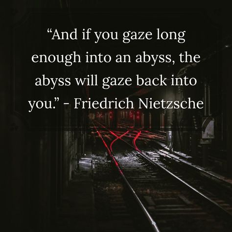 If You Stare Into The Abyss Quote, Abyss Quotes, Abyss Aesthetic, Gaze Into The Abyss, Stare Into The Abyss, Nietzsche Quotes, Into The Abyss, Philosophical Quotes, The Abyss