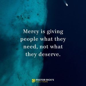 Mercy is giving people what they need, not what they deserve. That’s what God has done for you. #DailyHope Gods Mercy Quotes, Mercy Quotes, Motivational Memes, Names Of Christ, Gods Mercy, Why Jesus, God Forgives, Giving People, Bible Quotes Images