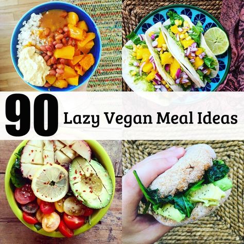 Lazy Vegan Meal Ideas Lazy Vegetarian, Lazy Vegan, Vegan Meal Ideas, Vegetarian Dinner Recipes, Healthy Vegan Snacks, Vegan Meal Plans, Vegan Living, Vegan Meal Prep, Vegan Meal