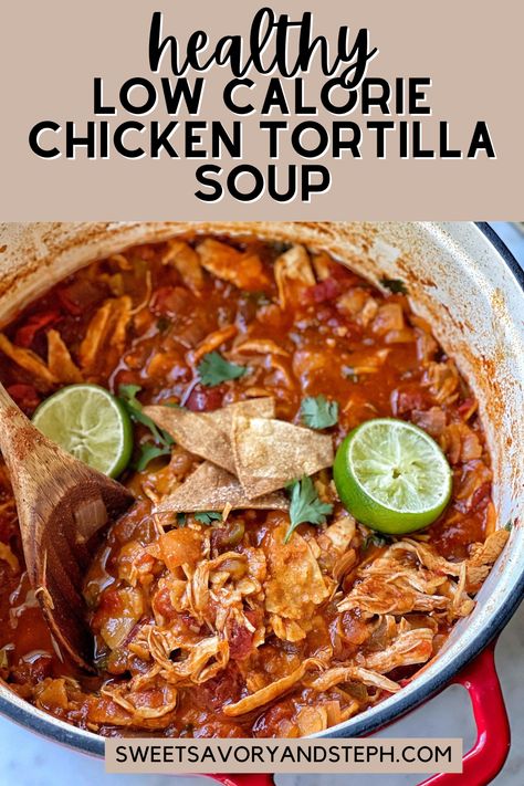 Soups Under 200 Calories, Low Calorie Chicken Tortilla Soup Crock Pot, Low Cal Chicken Tortilla Soup, Low Calorie And Carb Recipes, Chicken Tortilla Soup Low Calorie, Low Calorie Chicken And Rice Soup, Healthy Chicken Tortilla Soup Recipes, Low Calorie Chicken Taco Soup, Healthy Chicken Fajita Soup