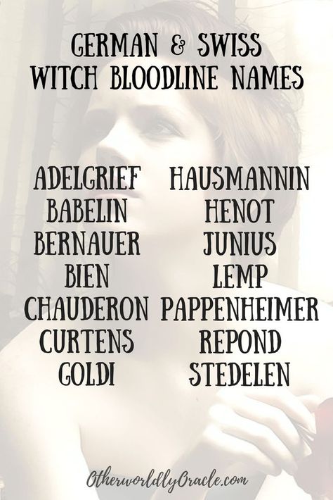 Witch Ancestors: Witch Bloodline Names from Germany and Switzerland Witch Bloodline Names, Witch Ancestors, Witch Names, Best Character Names, Fantasy Names, Pretty Names, Name Inspiration, Writing Characters, Book Names