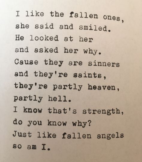 Fallen Angels//We are the broken ones//Everything is not that simple Rotten Quotes, Fallen Aesthetic, Fallen Angel Names, Fallen Angel Oc, Sapphic Wolfstar, Fallen Angel Quotes, Quotes About Fallen Angels, Fallen Angel Poetry, Fallen Angel Poem