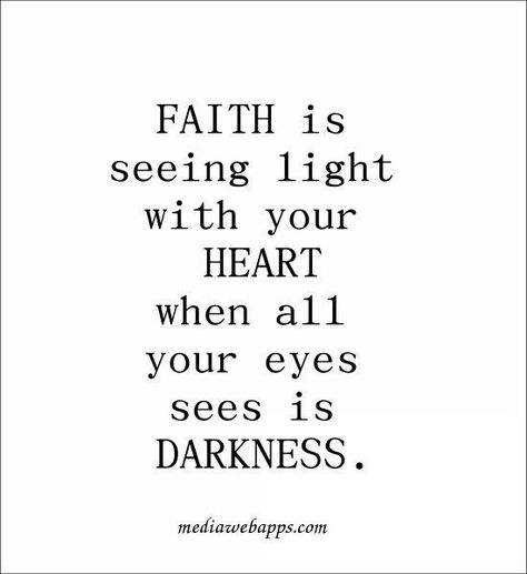 #FAITH is seeing light with your #HEART. Eye Quotes, Light Quotes, Words Worth, A Quote, Faith Quotes, The Words, Great Quotes, Spiritual Quotes, Beautiful Words