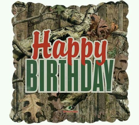 Camo hap bday Happy Birthday Hunting, 17th Birthday Quotes, Birthday Message For Husband, Happy Birthday Nephew, Happy Birthday Cousin, Funny Happy Birthday Meme, Camo Birthday, Hunting Birthday, Deer Hunter