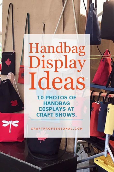 Brand new handbag display ideas! I've posted 10 brand new handbag display pics. Check them out, and get started on your own booth. http://www.craftprofessional.com/handbag-display-ideas.html Handbag Display Ideas Craft Fairs, How To Display Purses For Sale, How To Display Purses At A Craft Show, How To Display Handbags, Hand Bag Display Ideas, Purse Display Ideas For Craft Shows, How To Display Purses, Handbag Display Ideas Retail, How To Display Tote Bags At A Craft Fair