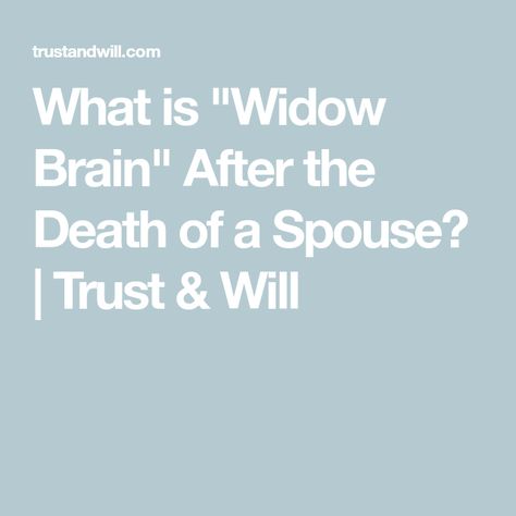 Widow Brain Quotes, Being A Widow Truths, Loss Of Spouse My Husband, Greiving Spouse, Dating A Widowed Man, Widow Brain, Widow Support, Losing A Spouse, Dice Quotes