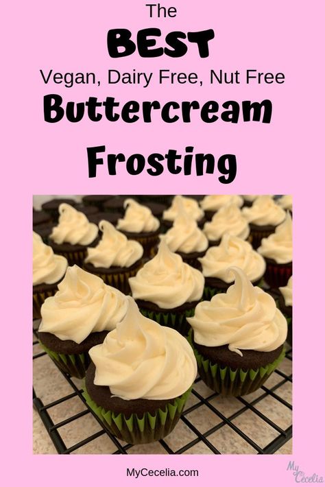 The perfectly simple top 8 allergen free frosting that can have any flavor added.  #buttercreamfrosting #veganrecipes #nottoosweet #top8allergenfree #simplerecipes #quickrecipe #nobakingnecessary #allergenfree #dairyfree #nutfree #vegan #peanutfree #allergenfreebaking #mycecelia Piping Tricks, Allergen Free Cake, Soy Free Cake, Perfect Buttercream Frosting, Vegan Buttercream Frosting, Allergy Friendly Desserts, Dairy Free Frosting, Vegan Buttercream, Vegan Frosting