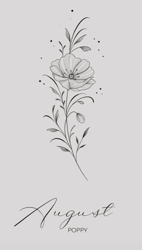 August Flower Tattoo, Flower Spine Tattoos, Tato Minimal, August Birth Flower, Flower Tattoo Drawings, Floral Tattoos, Mommy Tattoos, Poppies Tattoo, Small Pretty Tattoos