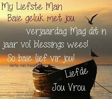 ♡ Warm Quotes, Good Morning Smiley, Happy Birthday Man, Evening Greetings, Happy Birthday Wishes Quotes, Happy Birthday Wishes Cards, Afrikaans Quotes, Birthday Wishes Funny, Good Night Blessings