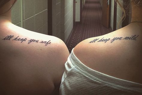 I'll keep you safe, I'll keep you wild. #sistertattoos You Keep Me Safe You Keep Me Wild Tattoo, Keep Me Safe, Wild Tattoo, Bff Tattoos, Sister Tattoos, Dope Tattoos, Shoulder Tattoo, Tattoos And Piercings, I Tattoo