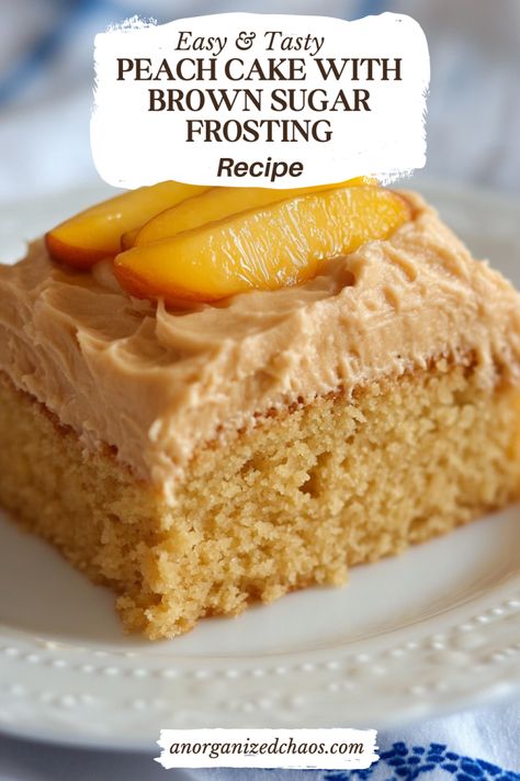 Peach Cake With Brown Sugar Frosting - An Organized Chaos Peach Cake With Cake Mix Boxes, Brown Sugar Peach Cake, Whipped Caramel, Peach Cake Recipes, Peach Jello, German Chocolate Brownies, Brown Sugar Peaches, Brown Sugar Frosting, Sliced Peaches