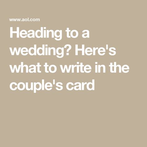 Heading to a wedding? Here's what to write in the couple's card What To Say In A Wedding Card, What To Write In A Wedding Card, Wedding Wishes For Friend, Friends Wedding Card, Newlywed Card, Wedding Card Messages, Friends Come And Go, Happy Wedding Day, Religious Wedding