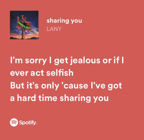 LANY 13 Lany Spotify, 13 Lany, Lany Spotify, Lany Lyrics, Playlist Song, I Get Jealous, Spotify Lyrics, Sharing Time, Song Playlist