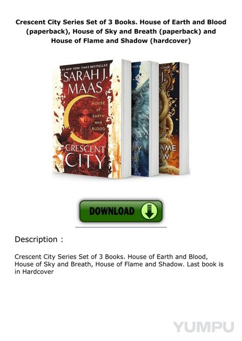 PDF Crescent City Series Set of 3 Books. House of Earth and Blood (paperback), House of Sky and Breath (paperback) and House of Flame and Shadow (hardcover) - Magazine with 1 pages: 20  minutes ago  -  Download Book [PDF]  Crescent City Series Set of 3 Books. House of Earth and Blood (paperback), House of Sky and Breath (paperback) and House of Flame and Shadow (hardcover)

https://slide.softebook.net/yumpu/1637991223  

Crescent City Series Set of 3 Books. House of Earth and Blood, House of Sky and Breath, House of Flame and Shadow. Last book is in Hardcover Crescent City House Of Earth And Blood, House Of Sky And Breath, Sky And Breath, House Of Earth And Blood, Crescent City, City House, Sarah J, Download Books, Thor