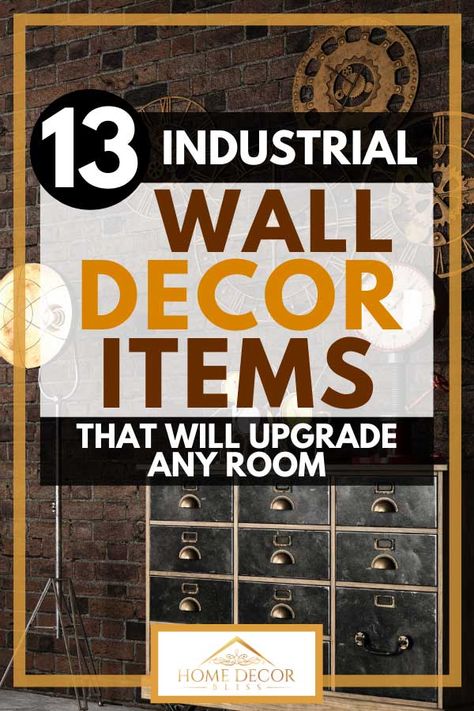 13 Industrial Wall Decor Items That Will Upgrade Any Room. Article by HomeDecorBliss.com #HomeDecorBliss #HDB #home #decor Industrial Feature Wall Ideas, Industrial Wall Decor Living Room, Industrial Sheek Decor, Rustic Industrial Wall Art, Industrial Style Wallpaper, Industrial Living Room Wall Decor, Industrial Farmhouse Wall Decor, Modern Industrial Wall Art, Industrial Paintings Art