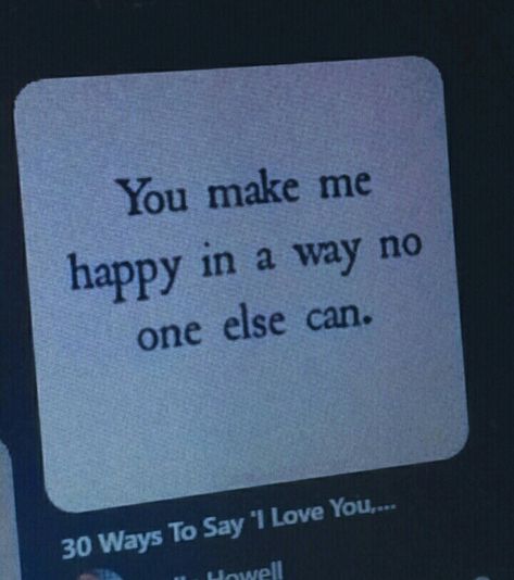 When He Makes You Happy Quotes, He Makes Me Happy Quotes, He Makes Me So Happy, Quotes Him, Make You Happy Quotes, Make Me Happy Quotes, Happy Love Quotes, Happy Guy, Get A Boyfriend