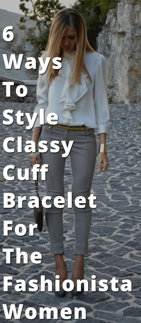 classy cuff bracelets Wearing Bracelets On Both Wrists, Cuff Bracelet Outfit, Cuff Jewelry, Shirt Cuff, French Girl, Girls Wear, Fashion Classy, Street Style Women, Boho Outfits