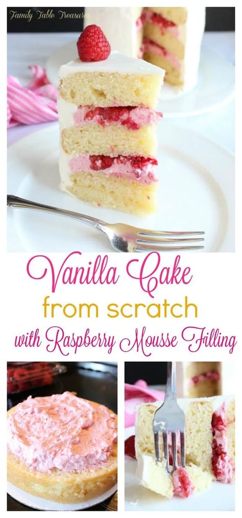 Vanilla Cake From Scratch, Mousse Filling, Moist Vanilla Cake, Cake Filling Recipes, Cake From Scratch, Raspberry Mousse, Raspberry Filling, Cake Recipes From Scratch, Vanilla Cake Recipe