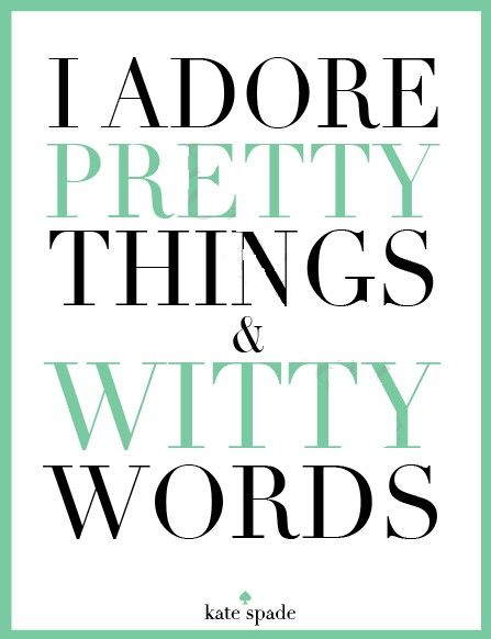 Country Drinks, Spade Aesthetic, Kate Spade Aesthetic, Kate Spade Quotes, No Ordinary Girl, Drinks Bar, Girl Talk, Pretty Prints, Fashion Quotes