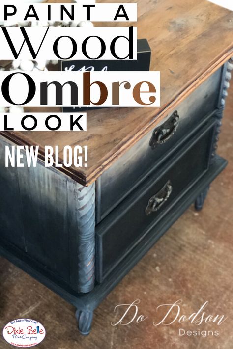 Dark Distressed Furniture, Diy Ombre, Paint Combinations, Dixie Belle Paint, Distressed Furniture, Raw Wood, Chalk Paint Furniture, Paint Furniture, Upcycled Furniture