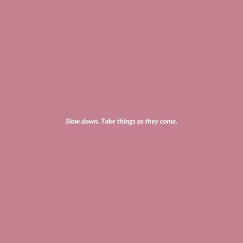 Forget Quotes, Colourful Quotes, Its Okay Quotes, Good Times Quotes, Falling Behind, Things Take Time, Wallet Insert, Color Quotes, Good Things Take Time