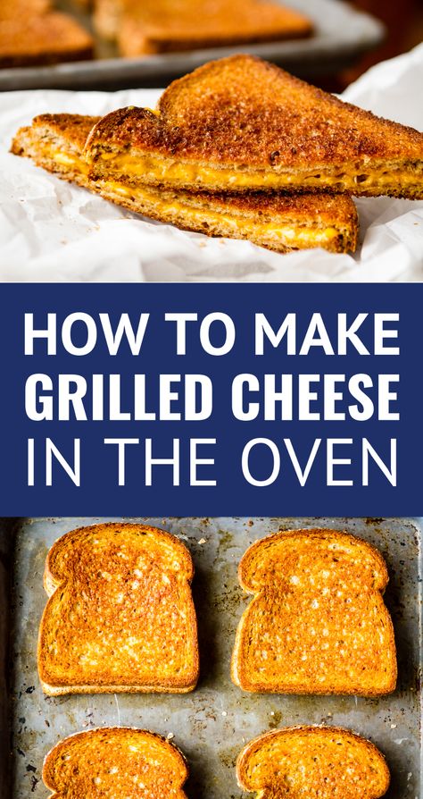 Oven Baked Grilled Cheese, Grilled Cheese In The Oven, Grilled Cheese In Oven, Cheese In The Oven, Grilled Cheese Recipes Easy, Baked Grilled Cheese, Easy Grilled Cheese, Grilled Ham And Cheese, Making Grilled Cheese