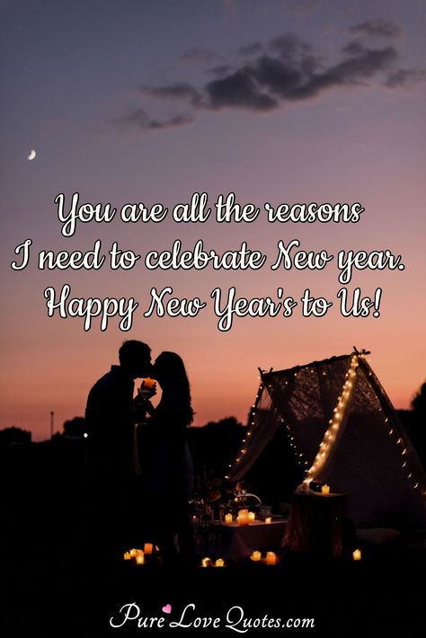 You are all the reasons I need to celebrate New year. Happy New Year's to Us! #HappyNewYear #Newyear #newyearlove #newyearquotes #quote #quotes Happy New Year Baby, New Year Meme, Happy New Year Love, Love My Husband Quotes, New Year Happy, Year Quotes, Quotes About New Year, Dream Baby, Love My Boyfriend