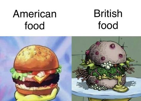 British food British Chinese Food, Food Meme, Food Memes, British American, English Food, British Food, American Food, Food Humor, Chinese Food