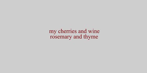 Cherries And Wine, Lana Del Rey Tattoos, Wine Tattoo, Cherry Tattoos, Rosemary And Thyme, I Fall To Pieces, 3am Thoughts, Desktop Wallpaper Art, Red Icons:)