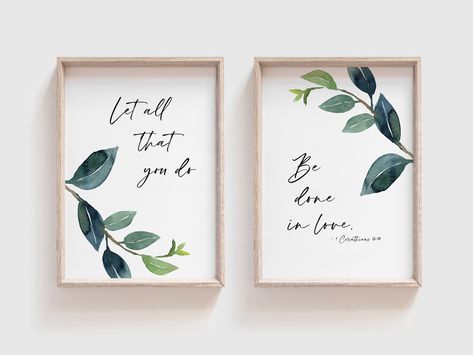 "\"Let all that you do be done in love.\" -1 Corinthians 16:14 This set of 2 watercolor Bible verse printables highlights this beautiful scripture. This modern wall art would be a wonderful addition to your living room, bedroom, guest room, dorm, gallery wall, kids room, or playroom. Find another Bible verse set of 2 here: https://www.etsy.com/listing/1027524384 Four sizes included: -16x20 (can be printed as 8x10) -11x14 -5x7 -A3 (can be printed as A4) More inspirational wall art here: https://w Dorm Gallery Wall, Bible Verse Printables, Christian Watercolor, Watercolor Bible, Scripture Decor, Beautiful Scripture, Religious Wall Art, Verse Art, Christian Printables