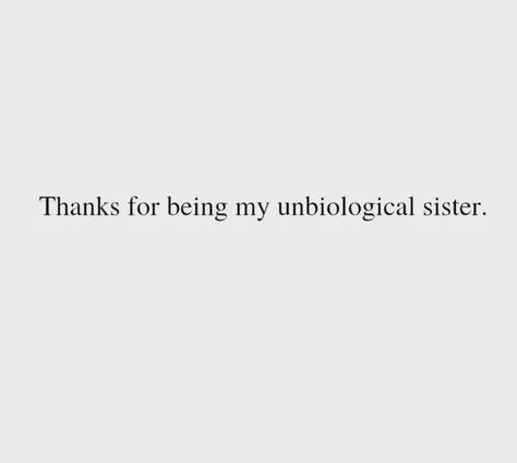 Best Duo Tweets, Sister Tweets, Unbiological Sister, Ig Captions, Realest Quotes, Sister Friends, Best Duos, Girls Best Friend, Fact Quotes