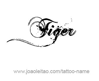 Tiger Animal Name Tattoo Designs Fonts Style, Animal Name, Tiger Tattoo Design, Name Tattoo Designs, Pet Tiger, Tiger Tattoo, Name Tattoo, Name Tattoos, Animal Tattoos