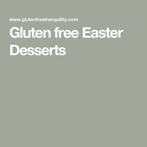 Gluten free Easter Desserts Desserts For Easter, Gluten Free Easter, Easter Desserts, Easter Baking, Easter Dessert, Cakes Cupcakes, Gluten Free Desserts, Free Desserts, No Bake Desserts